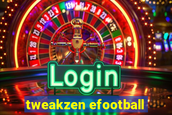 tweakzen efootball